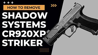 How to Remove Shadow Systems CR920XP Striker (Update)