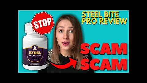 Steel Bite Pro Review - ❌SCAM ALERT❌ I Lost $670 (Steel Bite Pro Supplement Review) (2023)