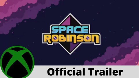 Space Robinson Official Trailer on Xbox