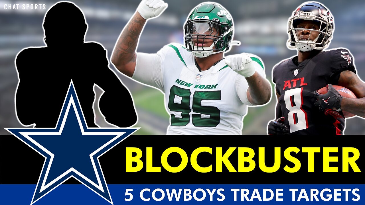 BLOCKBUSTER Cowboys Trade Targets