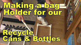 Making a Bottle & Can Recycle Bag Holder