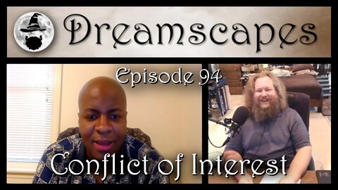 Dreamscapes Episode 94: Conflict of Interest