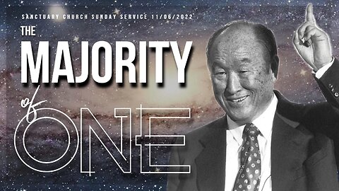 The Majority of One (Sanctuary Church Sunday Service 11/06/2022)