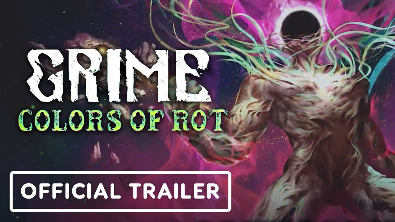 Grime: Colors of Rot - Official Launch Trailer