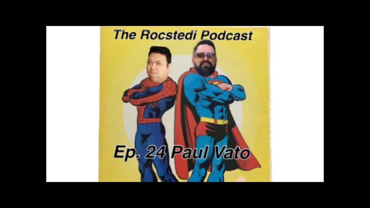 The Rocstedi Podcast - Ep.24 Paul Vato