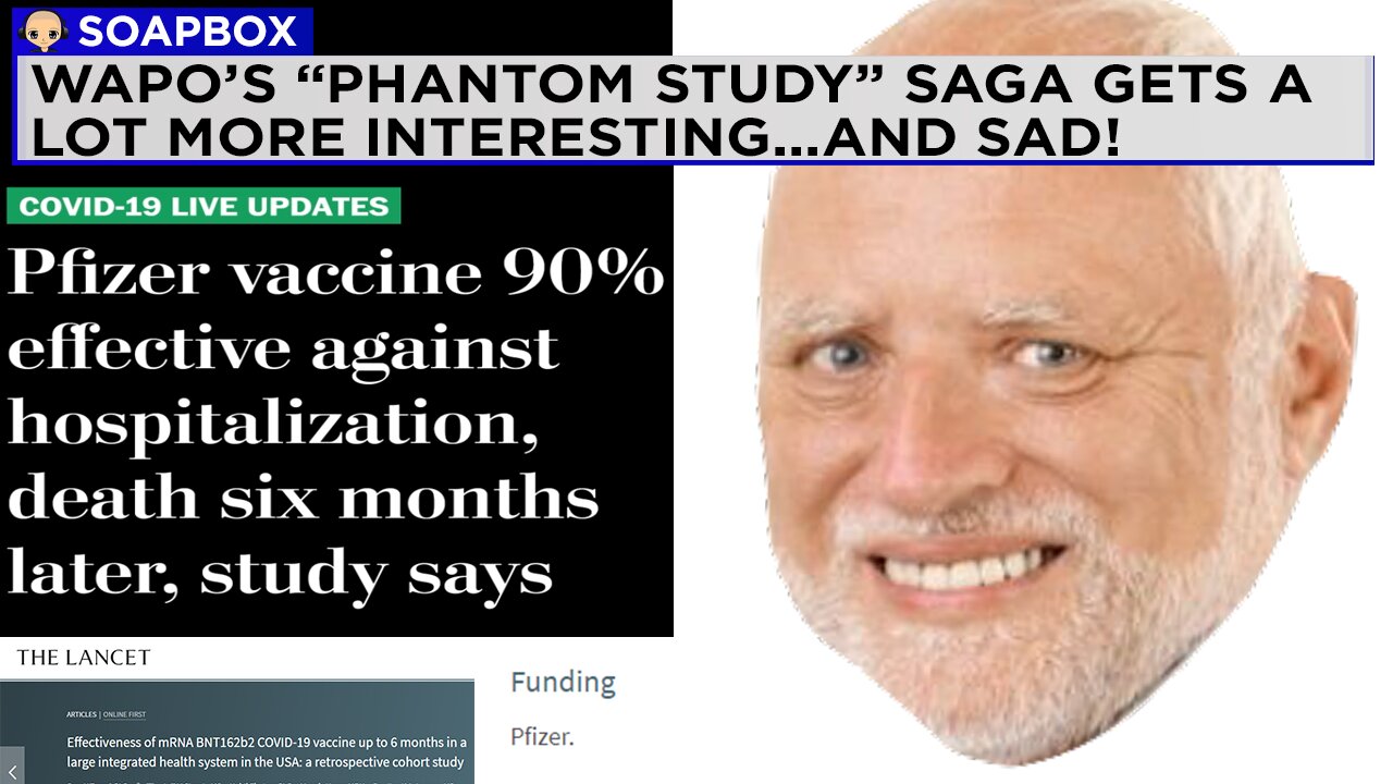 Apparently That Study WaPo Hyped Up DID Exist, But It Was Funded BY PFIZER! Fun Times! - JD Soapbox