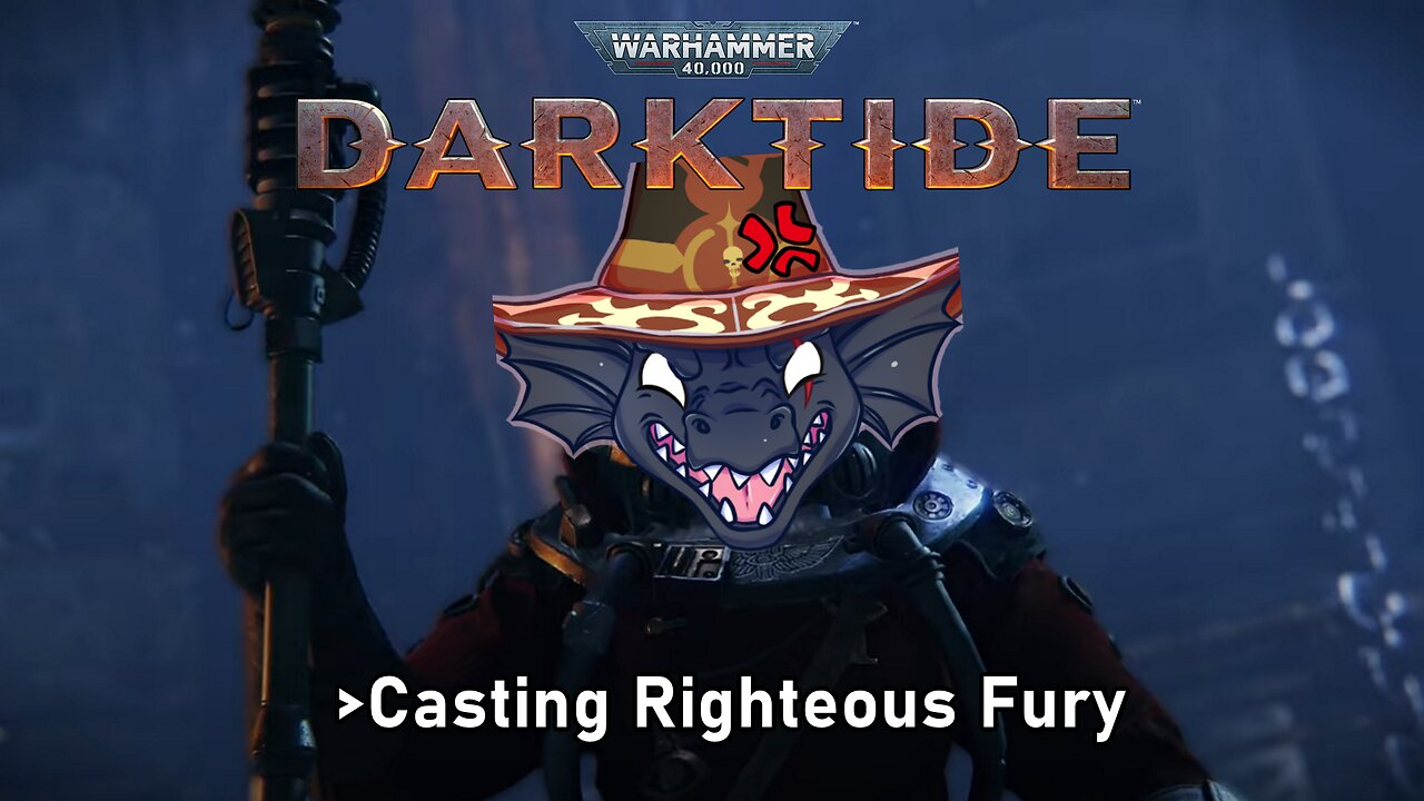 [40k: Darktide] Burn the heretics in warpy fire!