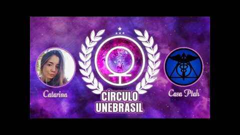 Círculo Unebrasil - Mulheres do Reino (Catarina Casa Ptah)