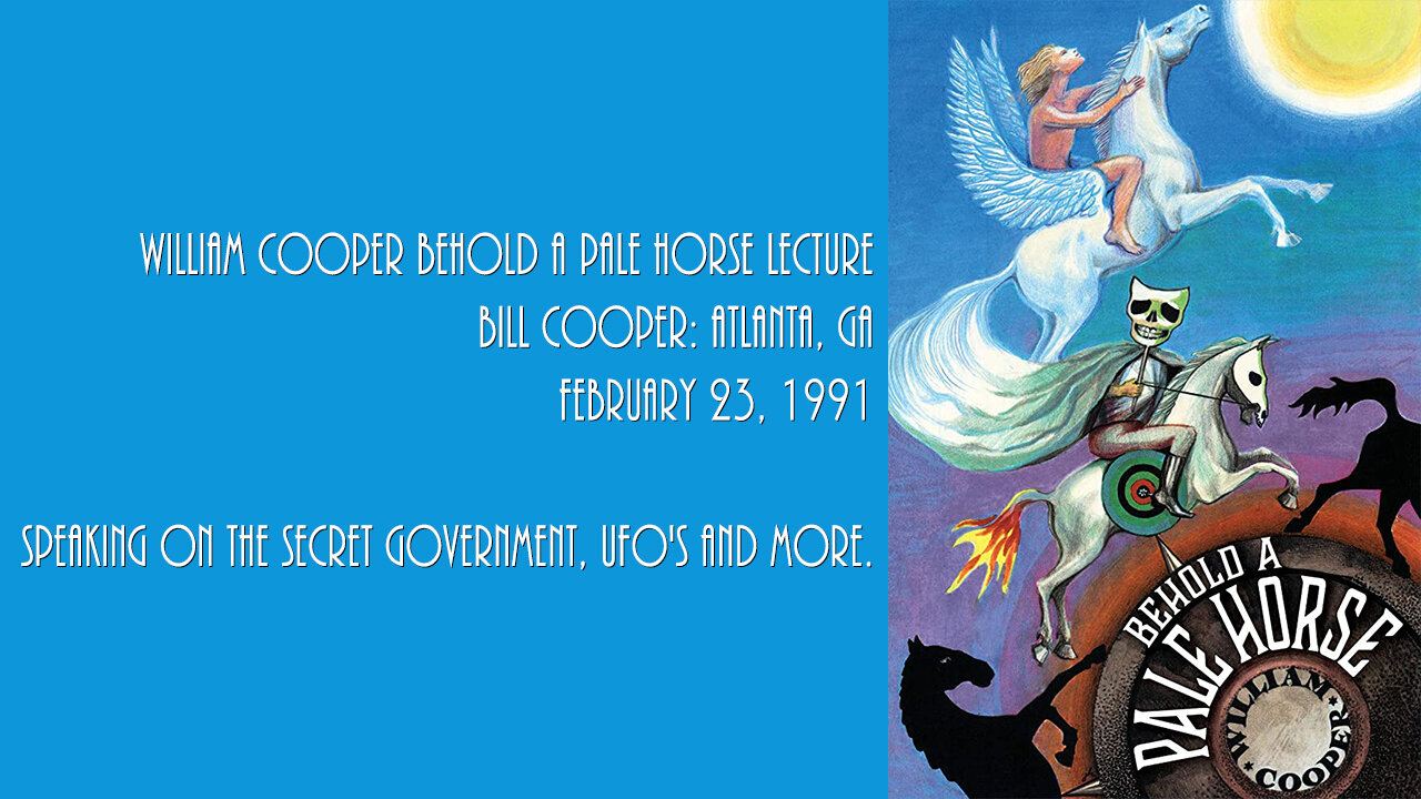 William Cooper Behold a Pale Horse Lecture