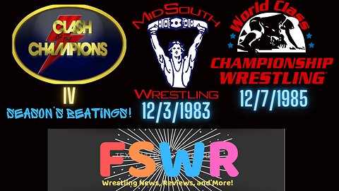 NWA Clash of Champions IV: Season's Beatings, Mid-South Wrestling 12/3/83, WCCW 12/7/85 Recap/Review