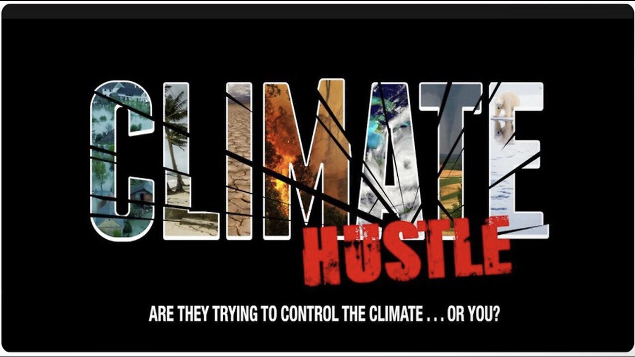 CLIMATE HUSTLE (2016 Documentary)