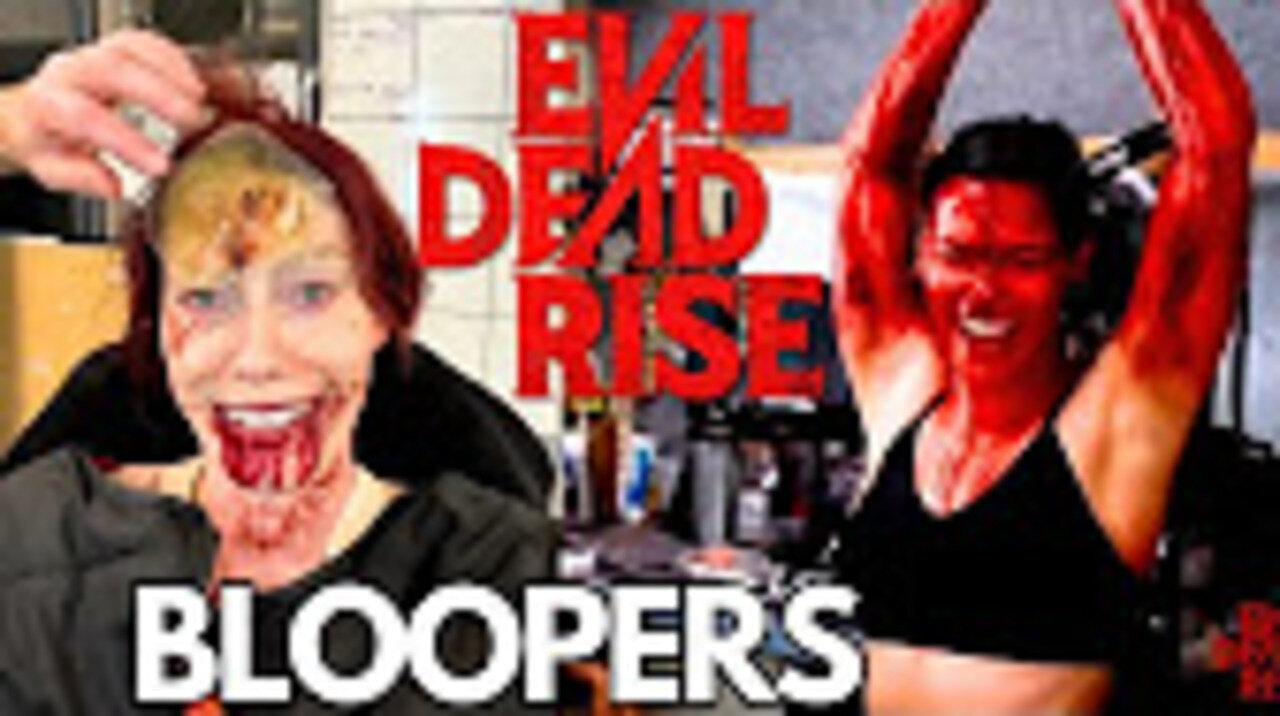 Evil Dead Rise | Bloopers | Behind the Scenes