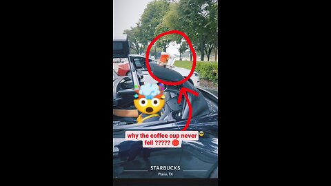 Watch before deleting: An imaginary car and a cup of coffee that never fell. Guess what kind of car