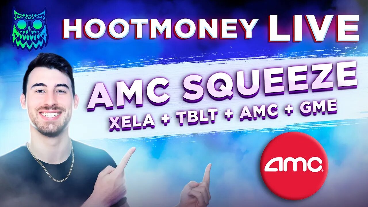 🔴 LIVE -- AMC SQUEEZE TO $100K (NOT A MEME) + GME XELA TBLT ATER RDBX BBIG MULN