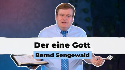 Der eine Gott # Bernd Sengewald # Predigt