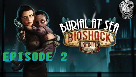 BioShock Infinite - Burial at Sea (Episode 2)