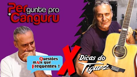 F.A.Q. Ep 20 e Dicas do Tiguez Ep 17 (crossover) Violão de 12 cordas - PERgunte pro CANGURU