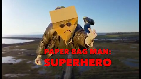 Paper Bag Man: Superhero