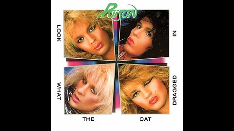 Poison - Look What The Cat Dragged In