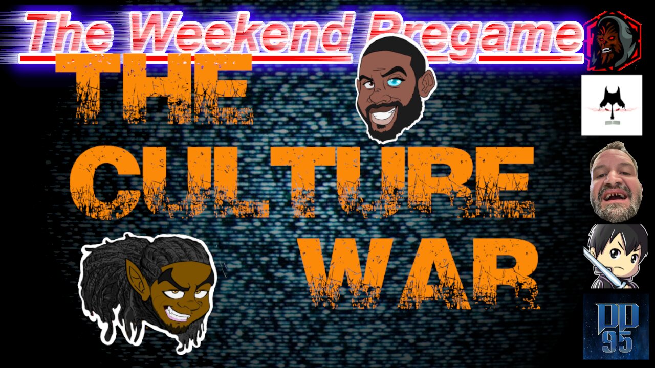 The Weekend Pregame Ep 10 | What is the Culture War?