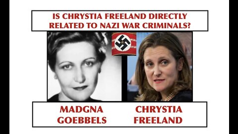 IS CHRYSTIA FREELAND OF 🇨🇦 CANADA'S 🇨🇦 LIBERAL PARTY RELATED TO NAZI WAR CRIMINALS?