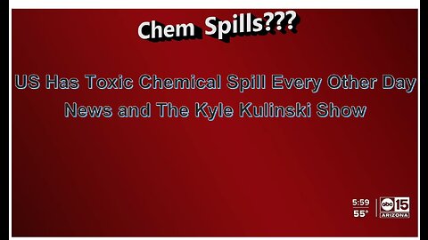 US Has Toxic Chemical Spill Every Other Day The Kyle Kulinski Show 8 min