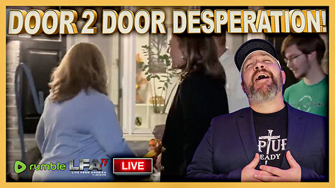 DOOR TO DOOR DESPERATION! | LIVE FROM AMERICA 11.5.24 11am EST