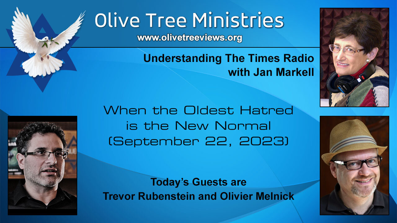 When the Oldest Hatred is the New Normal – Trevor Rubenstein and Olivier Melnick