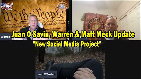 Juan O Savin, Warren & Matt Meck Update Today: "Juan O Savin Important Update Dec 22, 2024"