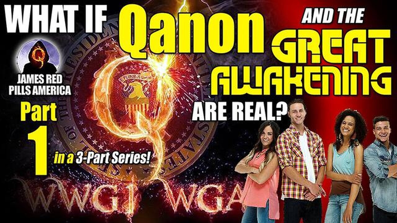 What If Qanon & The Great Awakening ARE Real?