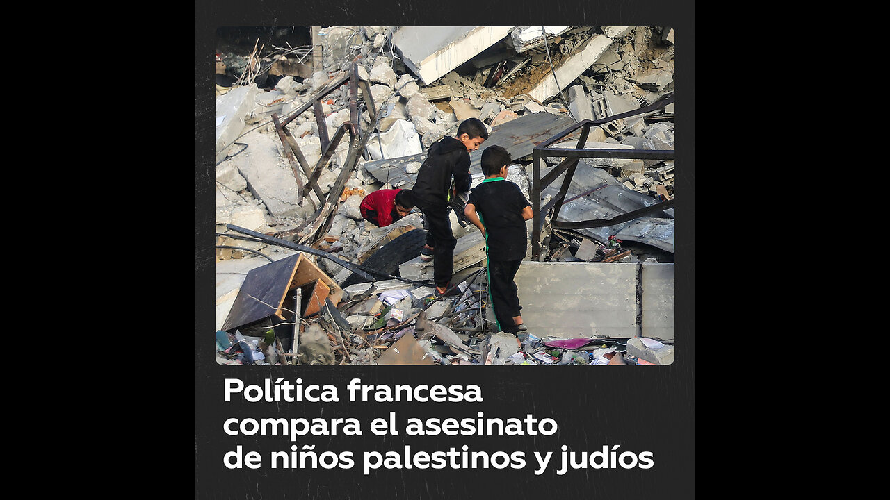 Asesora parlamentaria francesa compara el asesinato de niños palestinos y judíos