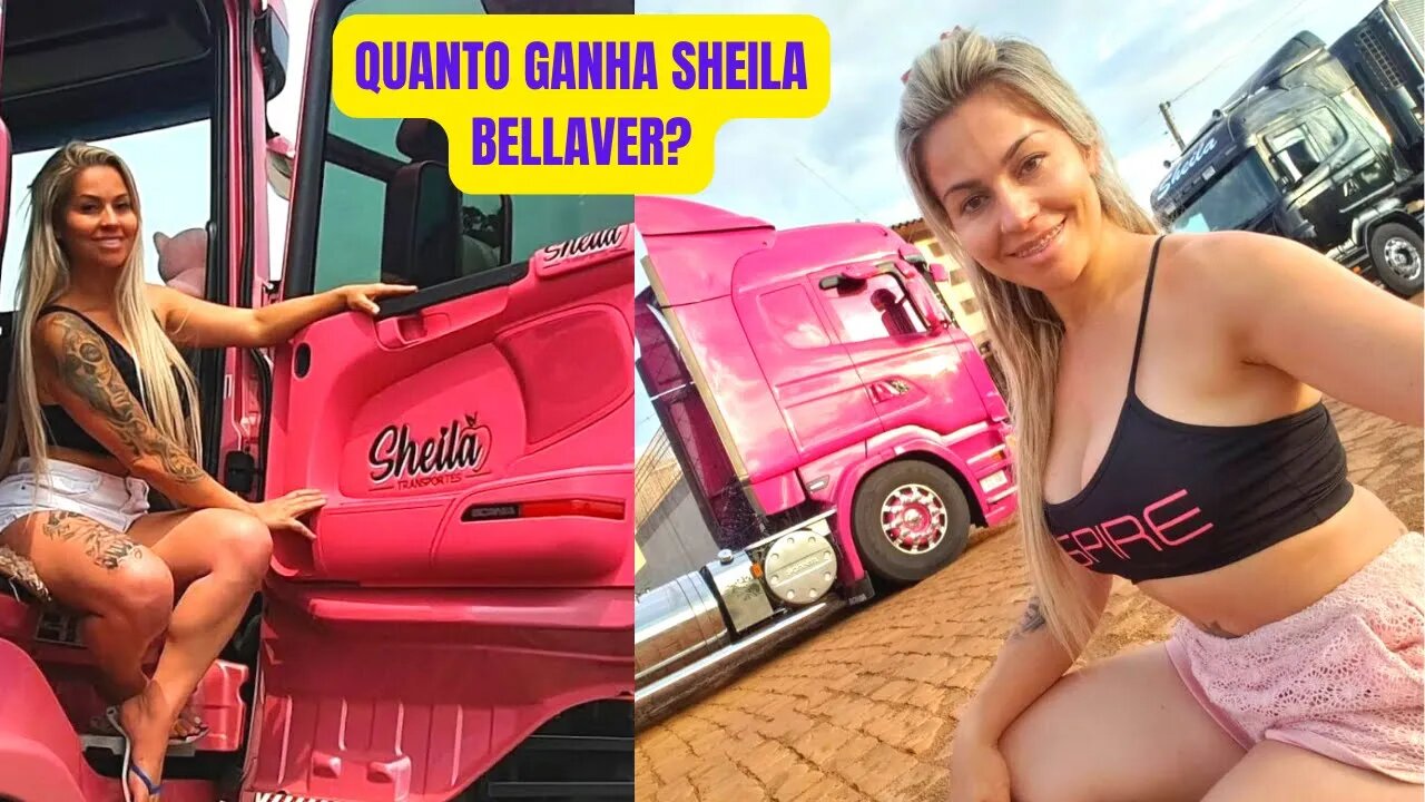 Quanto Ganha Sheila Bellaver Caminhoneira?♥️♥️