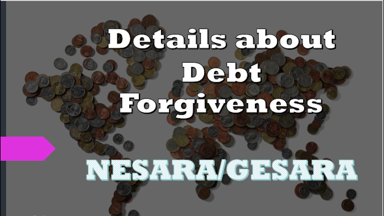 Details about DEBT FORGIVENESS - Nesara/Gesara