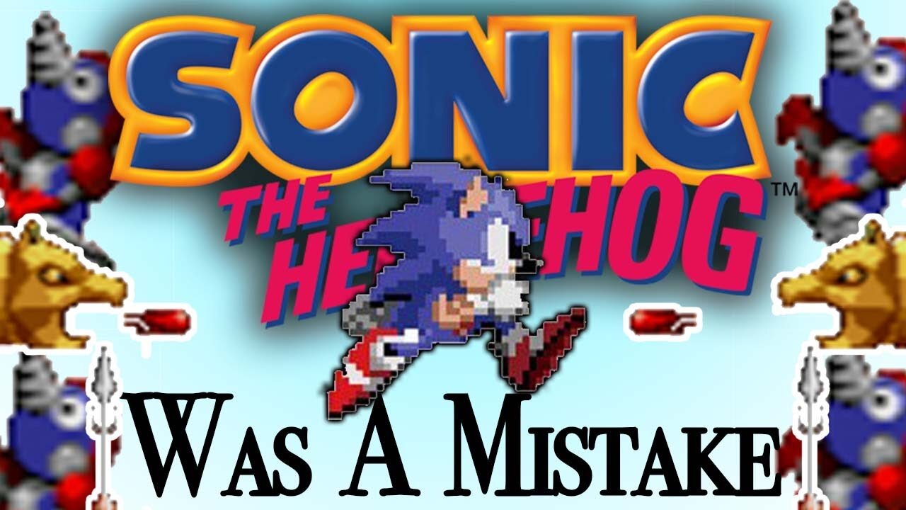 Sonic 1 Was A Mistake