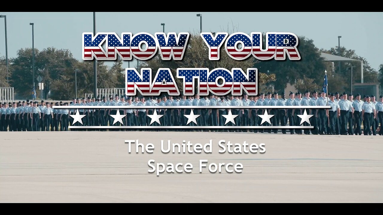 Know Your Nation: The United States Space Force