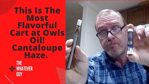 This Is The Most Flavorful Cart at Owls Oil! Cantaloupe Haze.