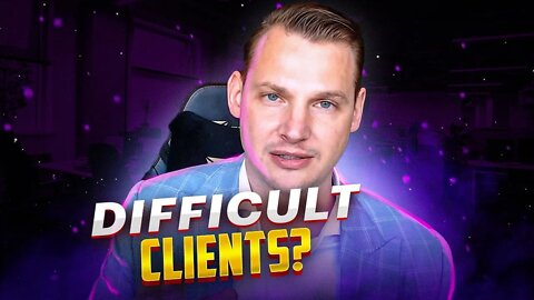 How To Deal With Difficult Clients