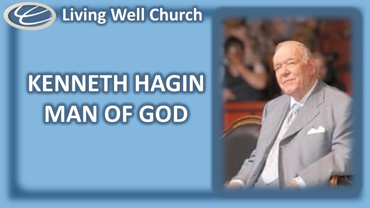 387 Kenneth Hagin, Man Of God