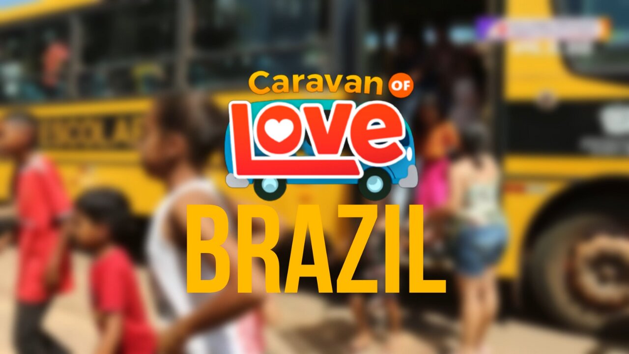 CARAVAN OF LOVE । BRAZIL