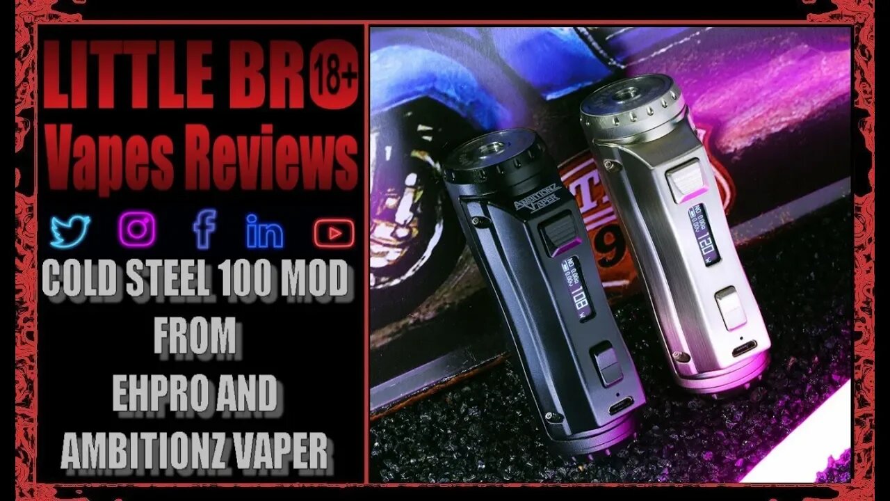 COLD STEEL 100 MOD FROM EHPRO AND AMBITIONZ VAPER