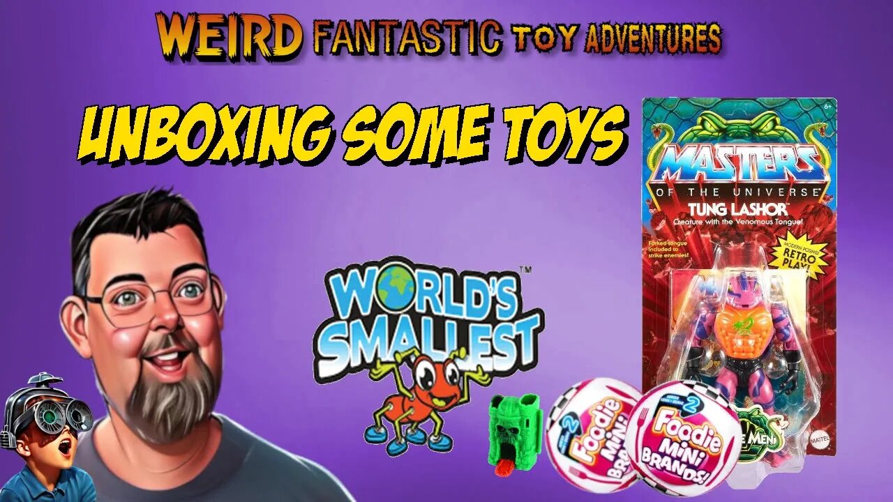 Unboxing Origins Tung Lashor, Foodie Mini Brands, World's Smallest Toys