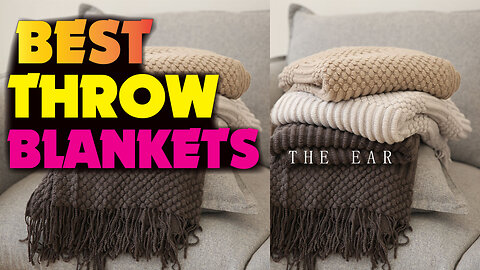 BEST THROW BLANKETS of 2024