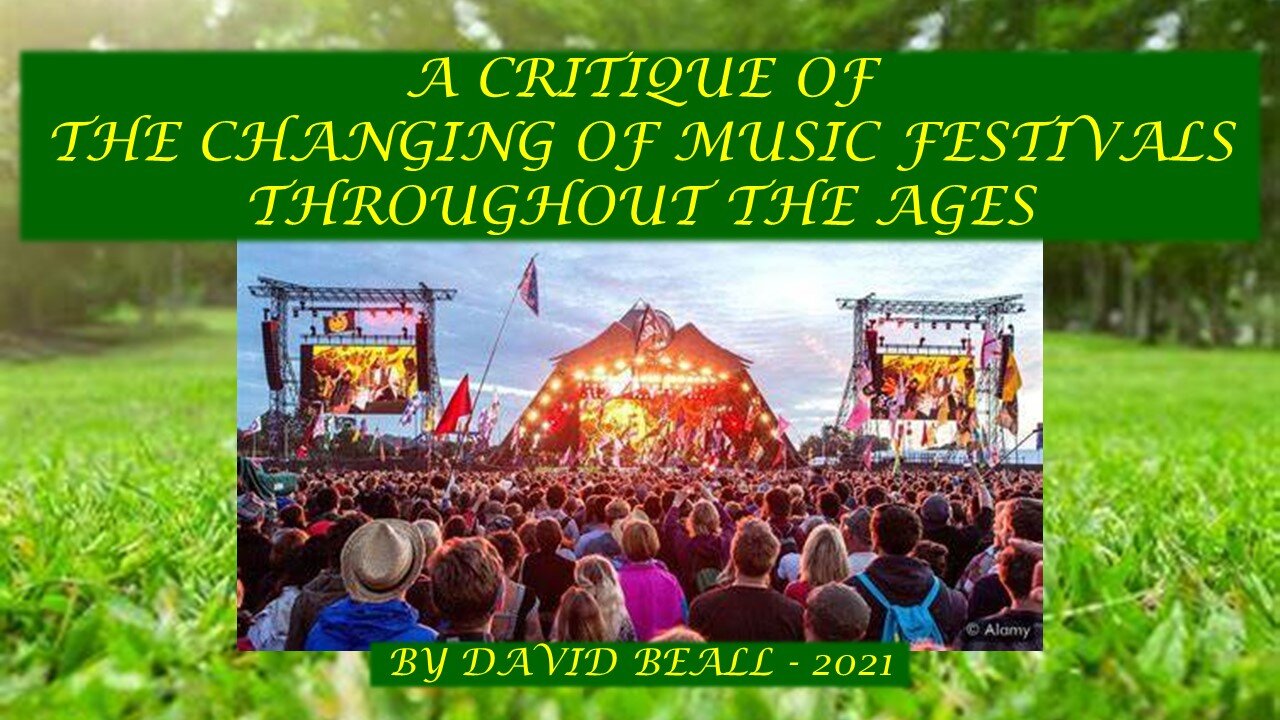 A Critique of the Changing of Music Festivals Throughout the Ages