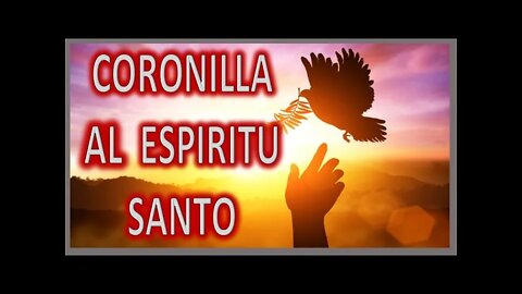 CORONILLA AL ESPIRITU SANTO