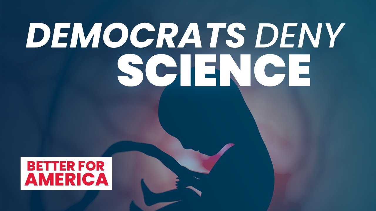 Democrats Deny Science | EP 160