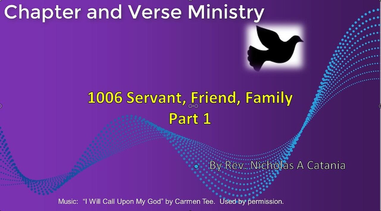 1006 Servant, Friend, Family Part 1