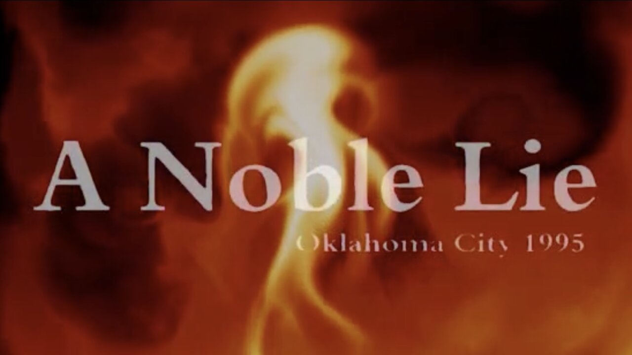 A Noble Lie： Oklahoma City 1995 (2011)