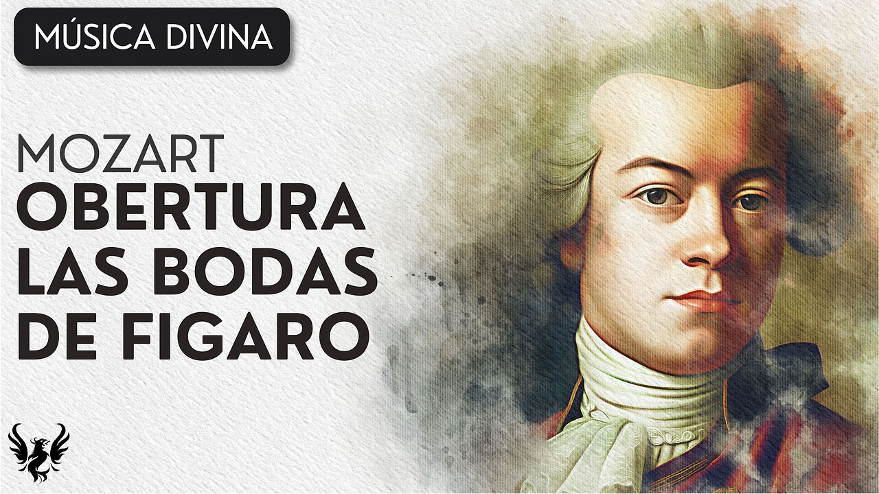 💥 Mozart - Las Bodas de Fígaro 🎶