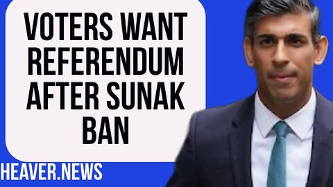 Huge Voter Backlash After CRAZY Sunak Ban