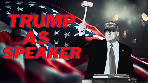 Breaking Will President Trump Be Nominated As Next Speaker Of The House